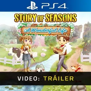 Story of Seasons A Wonderful Life Ps4- Tráiler en Vídeo