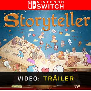 Storyteller Nintendo Switch- Tráiler en Vídeo