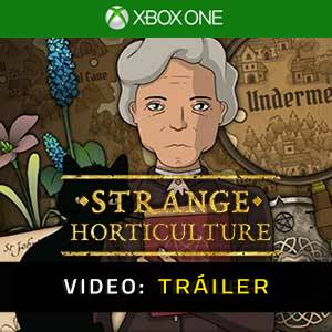 Strange Horticulture Xbox One- Tráiler en Vídeo