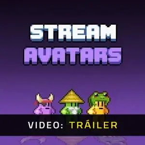 Stream Avatars - Tráiler