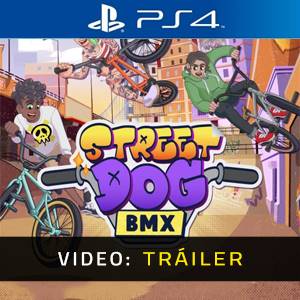 Streetdog BMX PS4 - Tráiler