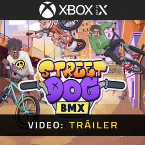 Streetdog BMX Xbox Series - Tráiler