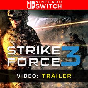 Strike Force 3 Nintendo Switch - Tráiler