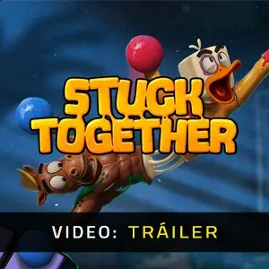 Stuck Together – Tráiler