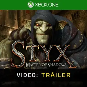 Styx: Master of Shadows Xbox One – Tráiler