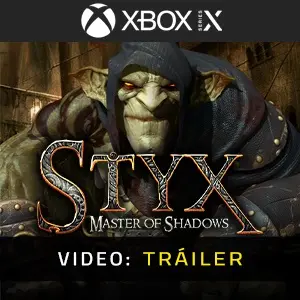 Styx: Master of Shadows Xbox Series – Tráiler