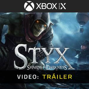 Styx: Shards of Darkness Xbox Series - Tráiler