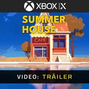 Summerhouse Xbox Series - Tráiler del vídeo