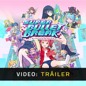 Super Bullet Break - Tráiler