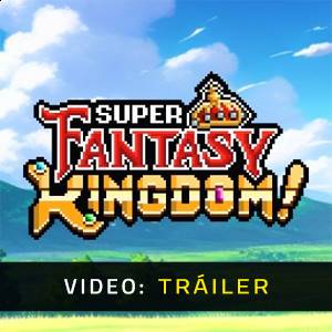 Super Fantasy Kingdom - Tráiler
