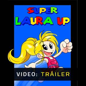 Super Laura Up - Trailer
