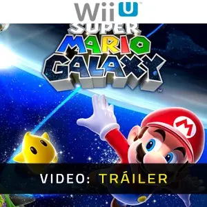 Super Mario Galaxy Wii U - Tráiler de Video
