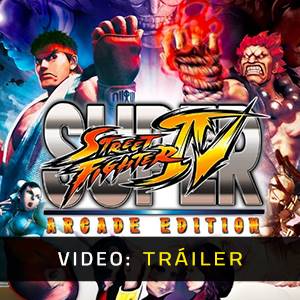 Super street fighter 4 arcade edition - Tráiler