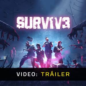 SURV1V3 - Tráiler en Video