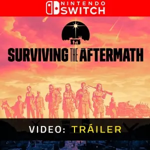 Surviving the Aftermath Nintendo Switch - Tráiler del vídeo