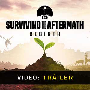 Surviving the Aftermath Rebirth - Tráiler en Vídeo