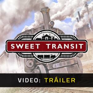 Sweet Transit - Video Trailer