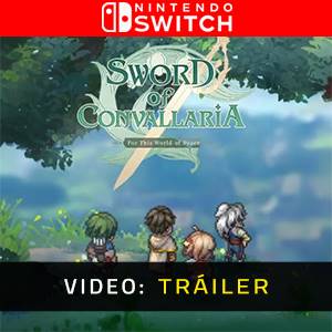Sword of Convallaria Nintendo Switch - Tráiler