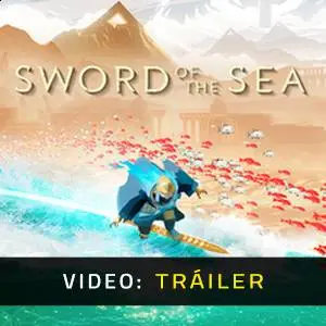 Sword of the Sea – Tráiler