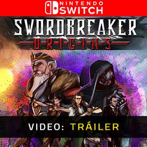 Swordbreaker Origins Nintendo Switch- Tráiler en Vídeo