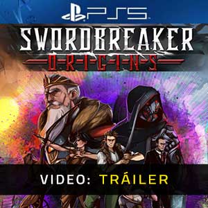 Swordbreaker Origins PS5- Tráiler en Vídeo