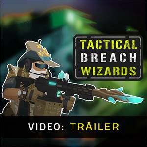 Tactical Breach Wizards - Avance del Video