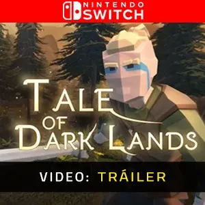 Tale of Dark Lands Nintendo Switch - Tráiler