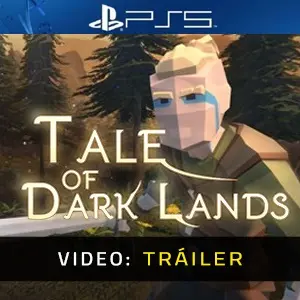 Tale of Dark Lands PS5 - Tráiler