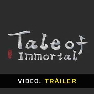 Tale of Immortal - Tráiler