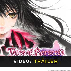 Tales of Berseria Video Avance