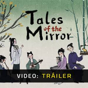 Tales of the Mirror - Tráiler
