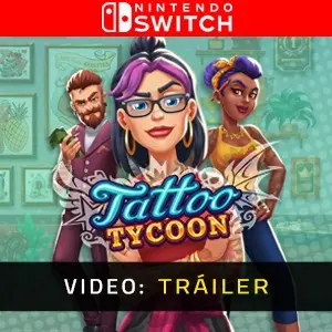 Tattoo Tycoon Nintendo Switch - Tráiler
