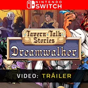 Tavern Talk Stories Dreamwalker Nintendo Switch - Tráiler