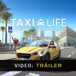Taxi Life A City Driving Simulator - Tráiler