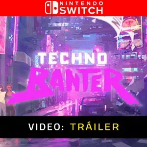 Techno Banter Nintendo Switch - Tráiler