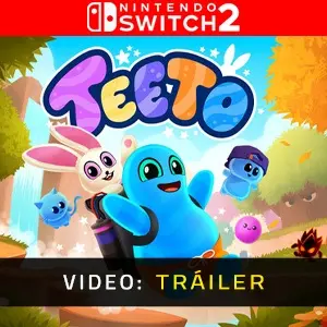 Teeto Nintendo Switch 2 - Video Tráiler