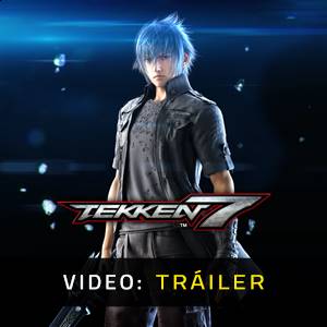 TEKKEN 7 DLC3 Noctis Lucis Caelum Pack - Tráiler