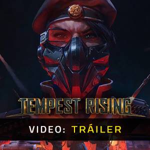 Tempest Rising - Tráiler