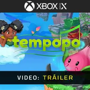 Tempopo Xbox Series - Video Tráiler