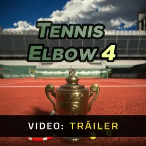 Tennis Elbow 4 - Tráiler del Vídeo