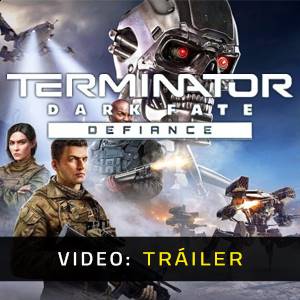 Terminator Dark Fate Defiance Tráiler del Juego