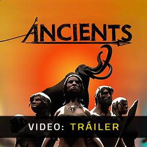 The Ancients - Tráiler