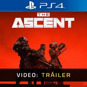 The Ascent PS4  - Video del Tráiler