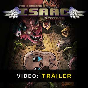 The Binding of Isaac Rebirth - Vídeo del Tráiler