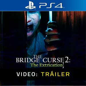 The Bridge Curse 2 The Extrication PS4 - Tráiler