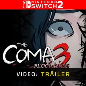 The Coma 3 Bloodlines Nintendo Switch 2 Tráiler del Vídeo