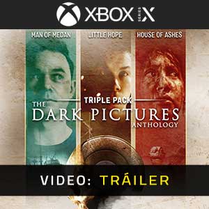 The Dark Pictures Anthology Triple Pack - Vídeo del Tráiler