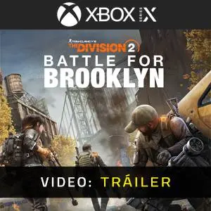 The Division 2: Battle for Brooklyn Xbox Series - Tráiler de Video