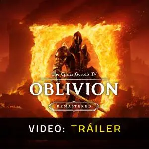 The Elder Scrolls IV: Oblivion Remastered - Tráiler del Juego