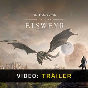 The Elder Scrolls Online Elsweyr Tráiler del Juego